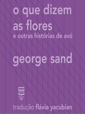 cover image of O que dizem as flores e outras histórias